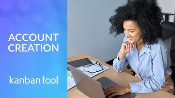 Kanban Tool - Account Creation Guide - kanbantool.com