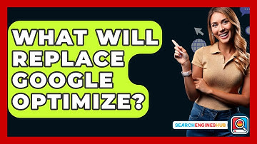 What Will Replace Google Optimize? - SearchEnginesHub.com