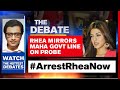 Sushant's Case: Rhea Mirrors Maha Govt's Line On Probe | The Debate With Arnab Goswami