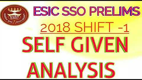ESIC SSO SELF GIVEN ANALYSIS