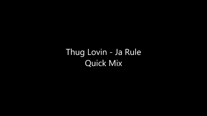 Thug Lovin   Ja Rule Quick Mix