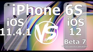 Speed Test : iPhone 6S : iOS 12 Beta 7 "The bad version" vs iOS 11.4.1 ( Build # 16A5354b)