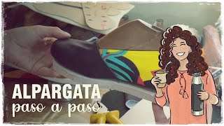 [PASO A PASO] de ALPARGATA 100% artesanal :: en el Taller de Romitas :: HECHO a MANO :: EMPRENDER