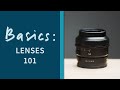 Things To Know Before Choosing A Lens - Basics Episode 3