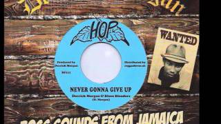 Derrick Morgan+Blues Blenders - Never Gonna Give Up b/w Family Man, Lynn Taitt+Jets - Rock A Boogie