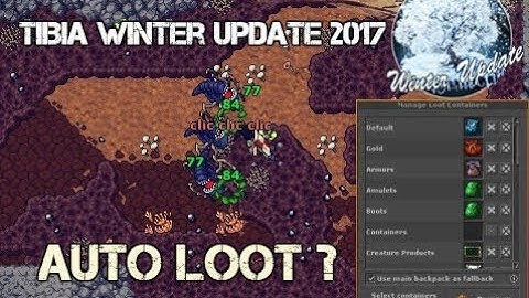 Tibia Winter Update 2017 - Quick Looting