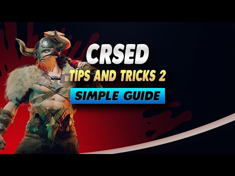 Crsed Tips and Tricks 2 - Simple Guide