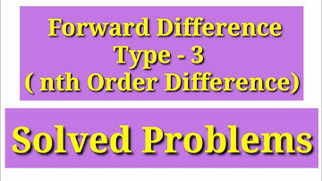 20.Finite Difference || Forward Difference (Type-3) || Solved Problem