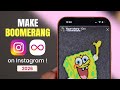 How to Make Boomerang on Instagram - 2026