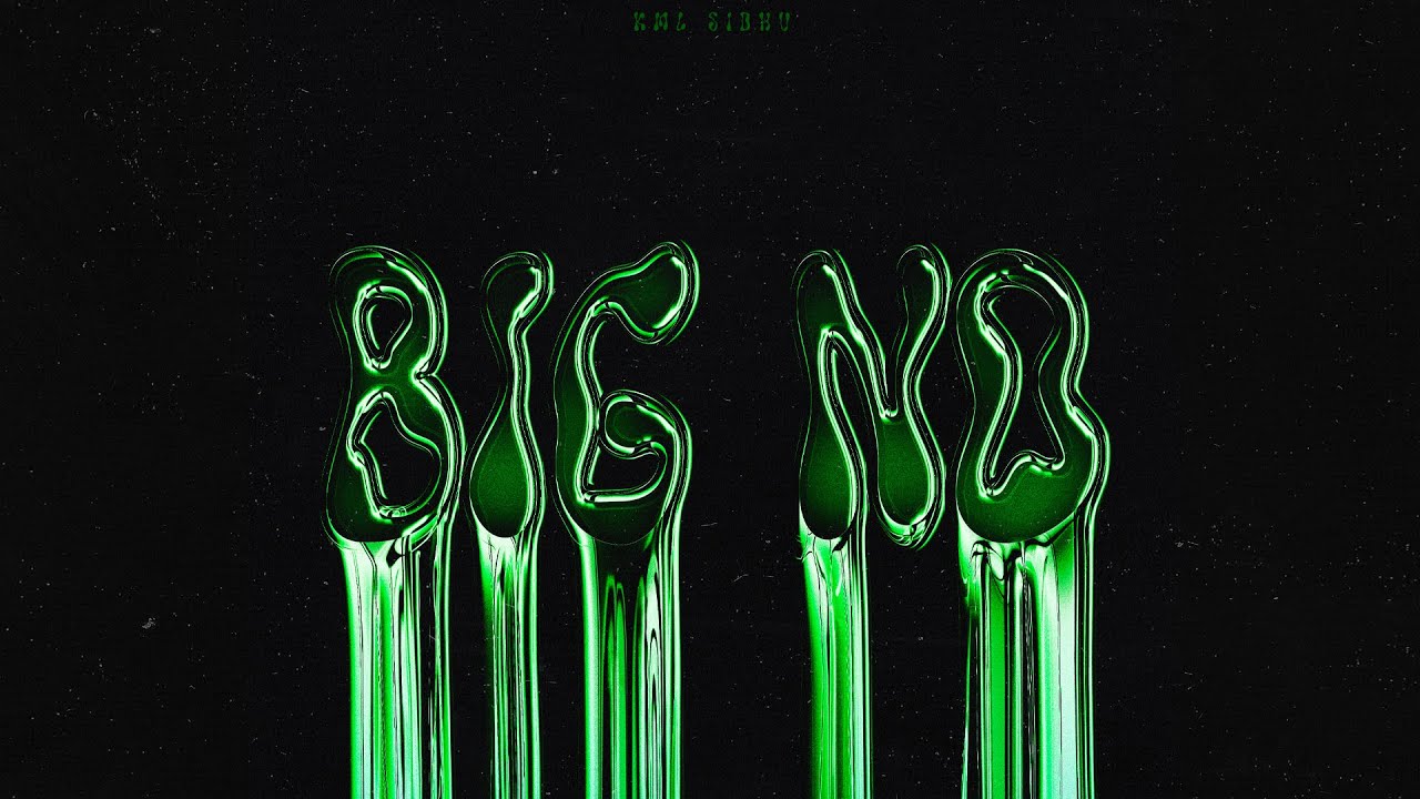 Big No – KML SIDHU (Official Music Audio)