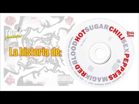 La historia de Blood Sugar Sex Magik de Red Hot Chili Peppers 🎸 Rock Pretérito