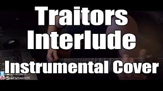 Traitors - Interlude (FrankTheSmithTV)