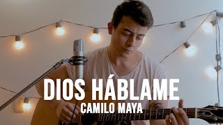Video thumbnail of "Dios Háblame - Barak (Camilo Maya Cover)"