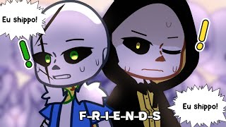 F-R-I-E-N-D-S Meme Ft Die Sans E Bill Sans