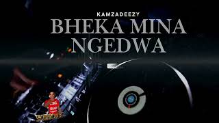 Bheka Mina Ngedwa  Amapiano Hit 2025  Kamzadeezy  South African Piano Anthem