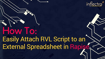 How To: Easily Attaching RVL Script to an External Spreadsheet in Rapise