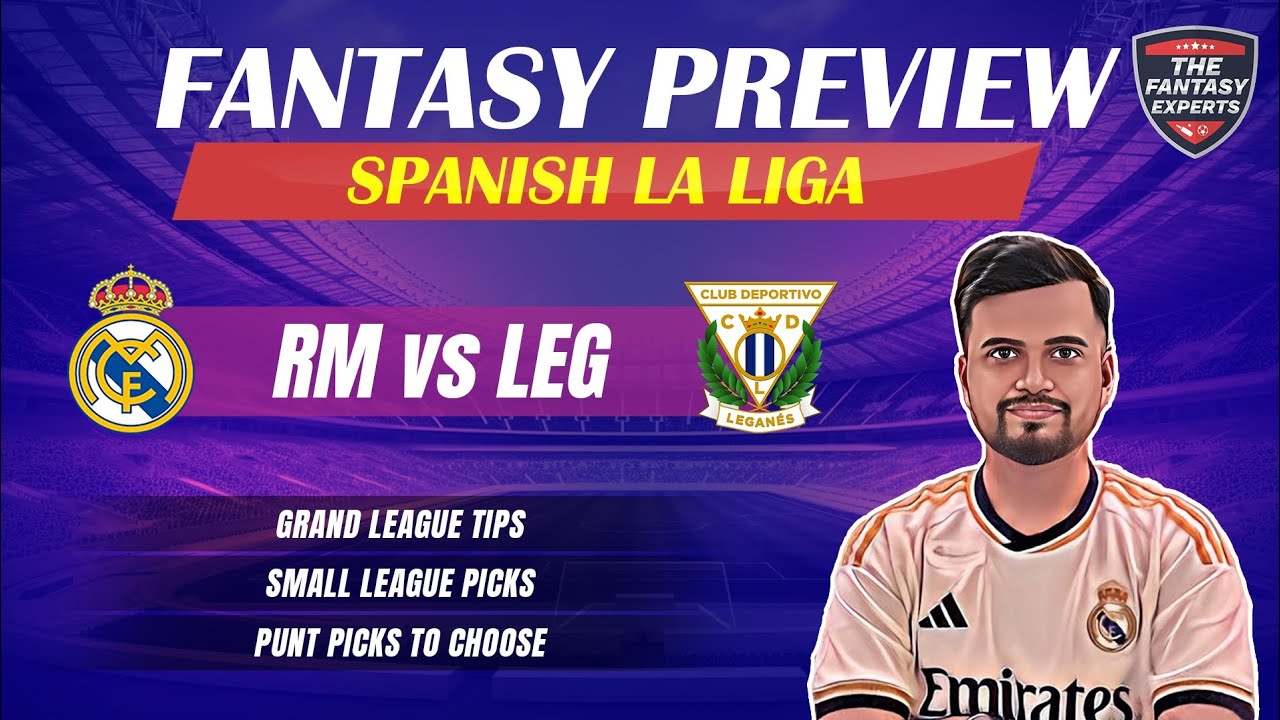 RM vs LEG Dream11 Team | Real Madrid vs Leganes Dream11 Team | Fantasy Tips, Teams and Prediction