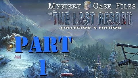 Mystery Case Files The Last Resort: Part 1