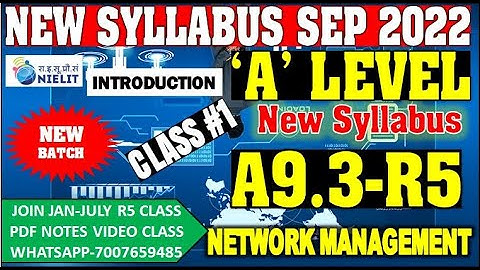 A LEVEL A9.3-R5 CLASS 1 NETWORK  (INTRODUCTION) A LEVEL NEW SYLLABUS CLASS 1 NEW BATCH 2022 JAN-JULY