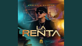 Video thumbnail of "Adrian L Santos - La Renta"