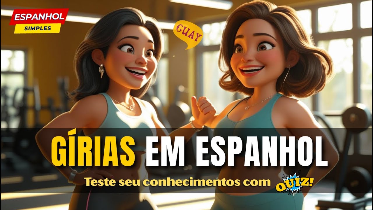 A Melhor maneira de aprender gírias em espanhol? Top Quiz