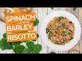 Spinach & Barley Risotto