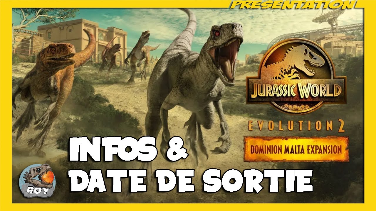[NOUVEAU DLC] INFOS &amp; DATE DE SORTIE - Jurassic World Evolution 2
