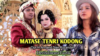 MATASE TENRI KODONG ~ Cipt.H.Armand Dian Ruzandah ~ Voc.Devi Iswana Taufik