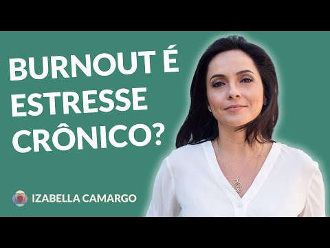 Vídeo: Por Que A Mudança Da OMS Na Definição De Burnout é Tão Importante