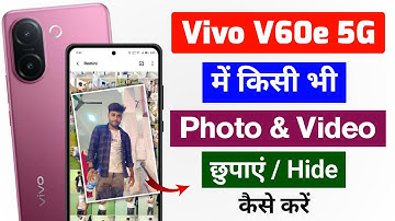 vivo v60e 5g me photo & video hide kaise kare | how to hide photo in vivo v60e 5g 