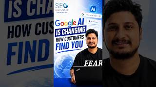 Google AI Is Changing How Customers Find Your Business