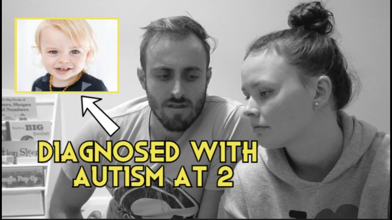 AUTISM DIAGNOSIS 2 Years Old YouTube