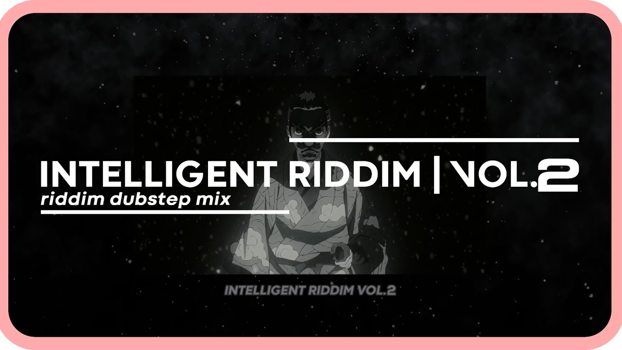 intelligent riddim vol.2 // real riddim, riddim dubstep mix - YouTube