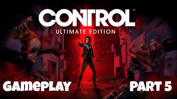 CONTROL Walkthrough Gameplay Part 5 - Threshold (FULL GAME)