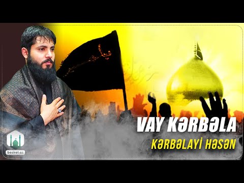 Kerbelayi Hesen - Vay Kerbela |Yeni Mersiyye |Meherrem Albomu 2022 |