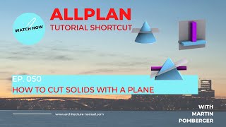 ALLPLAN Tutorial ShortCut 050 How to cut objects with a plane 3D in all directions free beginer