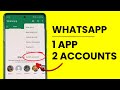 WhatsApp me 2 Account Kaise Chalaye - New Update, 1 Phone Two WhatsApp Accounts