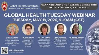 5/19/26 GHI Webinar: Cannabis & One Health: Connecting People, Planet & Policy