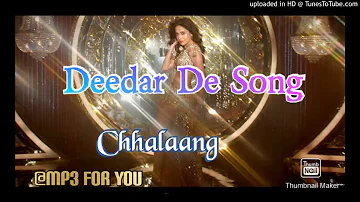 Deedar De remix  mp3 song | chhalaang | full song  Bollywood song |