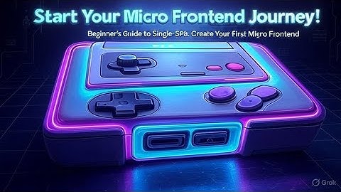 Beginner’s Guide to Single-SPA: Create Your First Micro Frontend | كيف تبدأ المايكرو فرونت اند؟