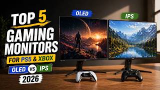Top 5 Gaming Monitors for PS5 &amp; Xbox in 2026 — OLED vs IPS