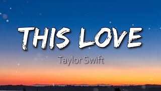 This Love - Taylor Swift (Taylor's Version) Lyrics