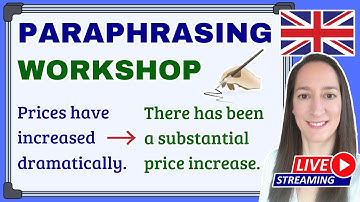 Learn How to Paraphrase in English – Paraphrasing Practice and Techniques (LIVE Lesson)