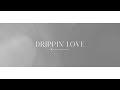 山口リサ Lisa Yamaguchi 『Drippin’ Love』Official Visualiser
