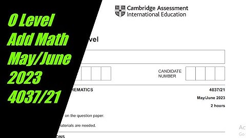 O Level Add Math Paper 2 4037/21 May/June 2023