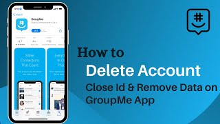 How To Delete Your Groupme Account | Close GroupMe Account 2021