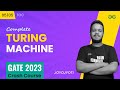 Master Turing Machines & Boost Your GATE 2023 Prep 🚀 | Complete Crash Course