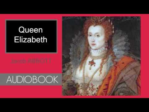 Queen Elizabeth by Jacob Abbott - Audiobook - YouTube