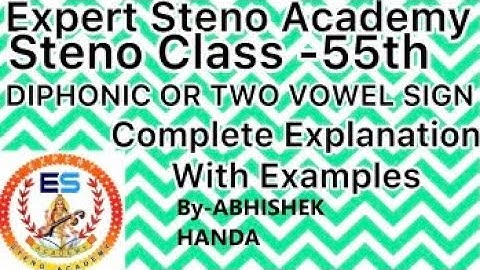 Pitman Steno Class-55th#DIPHONIC OR TWO VOWEL SIGN#COMPLETE EXPLANATION#steno practice#shorthand