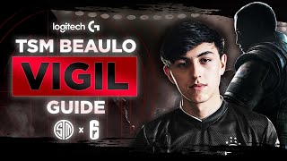 Rainbow Six Siege: THE ULTIMATE VIGIL GUIDE BY BEAULO! | The Best R6 Pro Tips (TSM R6S Gameplay)